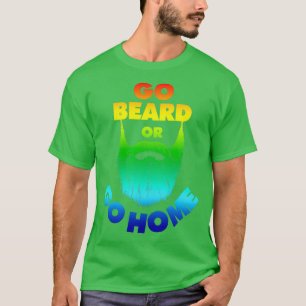 Camiseta Vayan a la barba o vayan a casa, los amantes de la