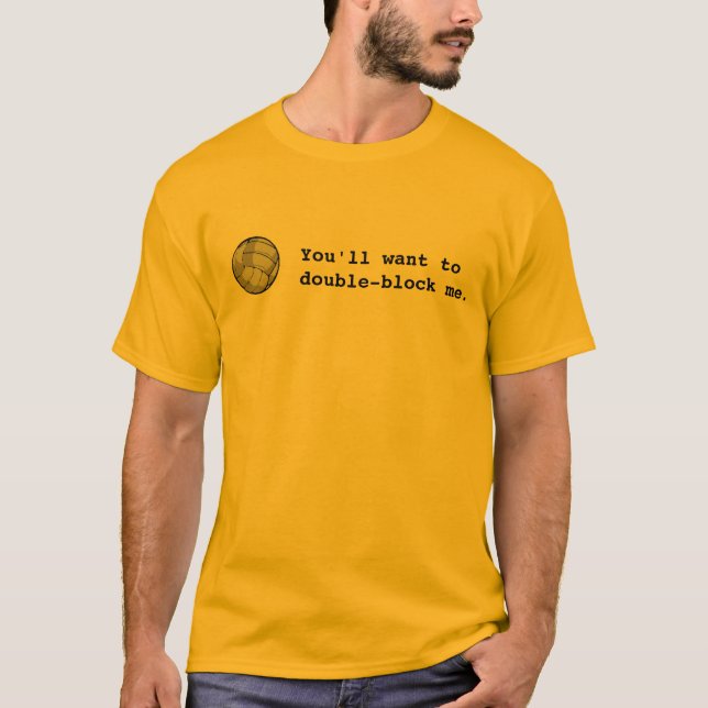 Camiseta vball, usted querrá el doble-bloque yo (Anverso)