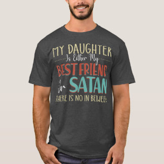 Camiseta Vcb 0019 Mi Hija Es O Mi Mejor Amigo O