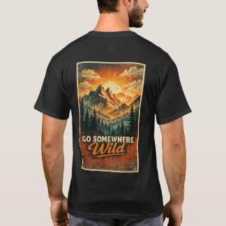 Camiseta Ve a algún lugar salvaje
