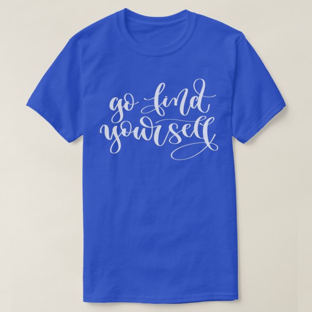 Camiseta Ve a buscarte 1 (Diseño del anverso)