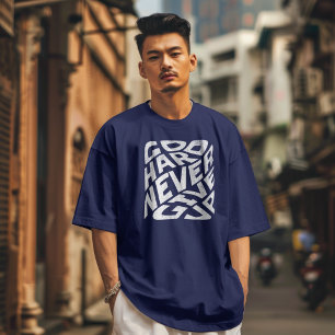 Camiseta Ve con fuerza Nunca te rindas Motivación audaz
