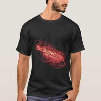 Camiseta Vea algo….Diga algo