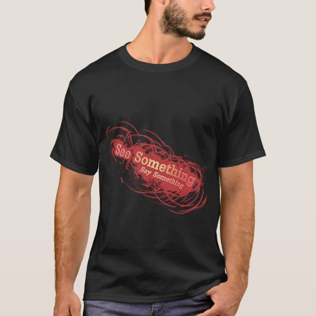 Camiseta Vea algo….Diga algo (Anverso)