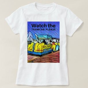 Camiseta Vea el paseo marítimo de TRAMCAR por favor Wildwoo