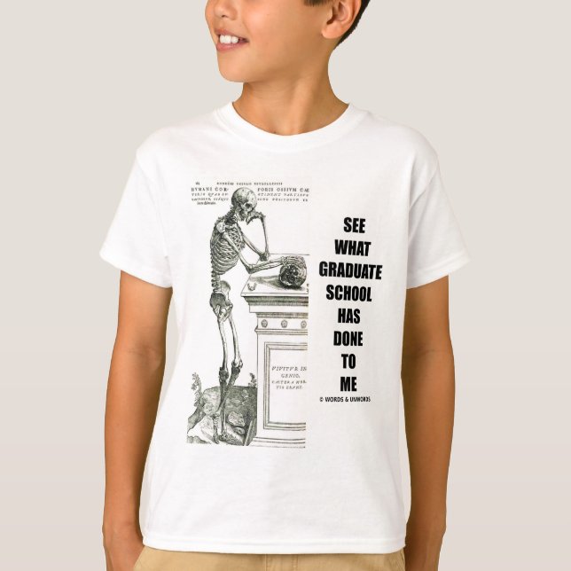 Camiseta Vea lo que ha hecho la escuela a mí (esqueleto) (Anverso)