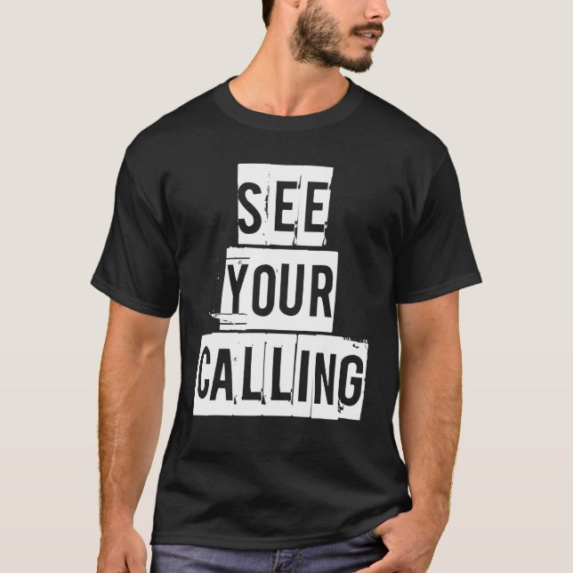 Camiseta Vea su llamada cristiana religiosa Inspiradora (Anverso)