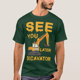 Camiseta Vea usted Excavator Bulldozer Truck Dump Machine B
