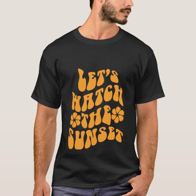 Camiseta Veamos las tendencias positivas del atardecer (Anverso)