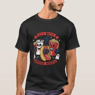 Camiseta Veamos películas de terror Hotdog Popcorn Drink Ha