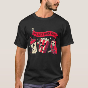 Camiseta veamos películas de terror T-Shirt