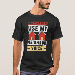 Camiseta Vecino Cita Mejor Humor De Chistes De Vecindario