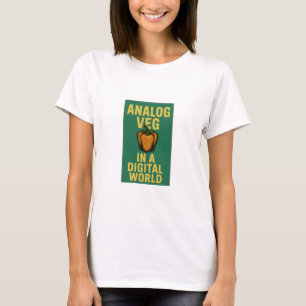 Camiseta Vega analógica en un mundo digital - Humor retro v