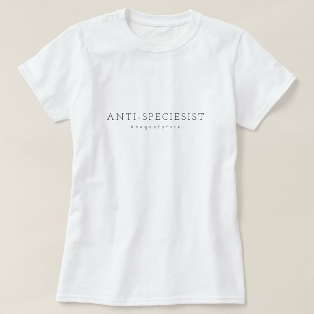 Camiseta Vegan ANTI-ESPECIESISTA Mínima de Tipogra (Diseño del anverso)