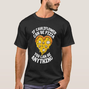 Camiseta Vegan Cauliflower Pizza Vegetariano Morir Basado E