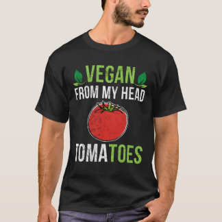 Camiseta Vegan de mi cabeza Tomates Gracioso Pun vegetarian