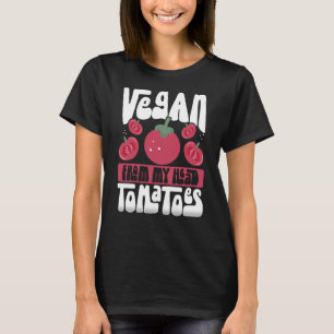 Camiseta Vegan de mi cabeza Tomates Veganism