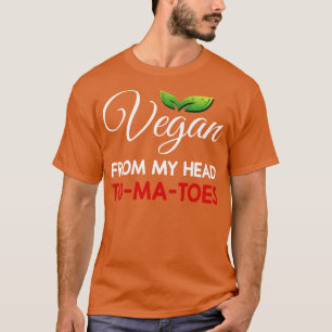 Camiseta Vegan de mis tomates de cabeza