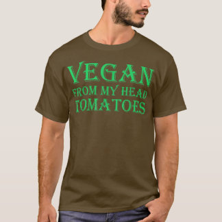 Camiseta Vegan de mis tomates de cabeza 1468