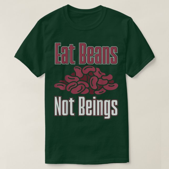 Camiseta Vegan Eat Beans No Bebidas Nutrición Vegetarianos (Diseño del anverso)