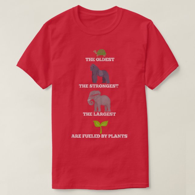 Camiseta Vegan El Más Fuerte De Los Más Antiguos Alimentado (Diseño del anverso)