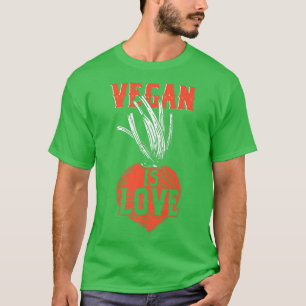 Camiseta Vegan es amor Vegetariano Veganismo Vegetariano De