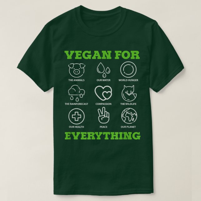Camiseta Vegan For Everything Vegetarian Veganism PlantBase (Diseño del anverso)