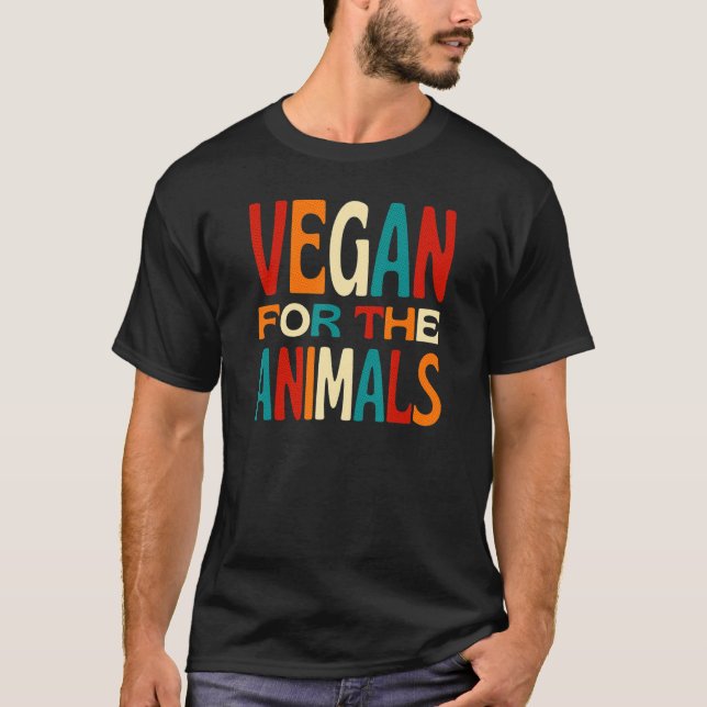 Camiseta Vegan For The Animals  Living a Cruelty Free Life (Anverso)