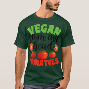 Camiseta Vegan from My Head Tomatoes Funny Vegan Vegetarian