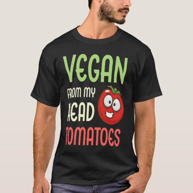 Camiseta Vegan From My Head Tomatoes  Vegetable Tomato Vega (Anverso)