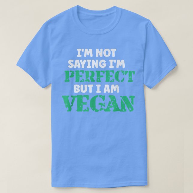 Camiseta Vegan Humor Quotes Plant Based Vegetarian Healthy  (Diseño del anverso)