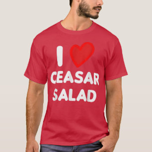 Camiseta Vegan I Love Ceasar Salad Vegetarian