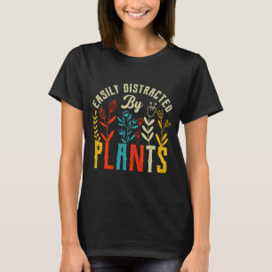 Camiseta Vegan las plantas fácilmente distradas