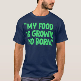 Camiseta Vegan Mi Comida Es Cultivada Sin Veganismo Vegetar