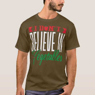 Camiseta Vegan, no creo en la dieta vegetal, vegetariana