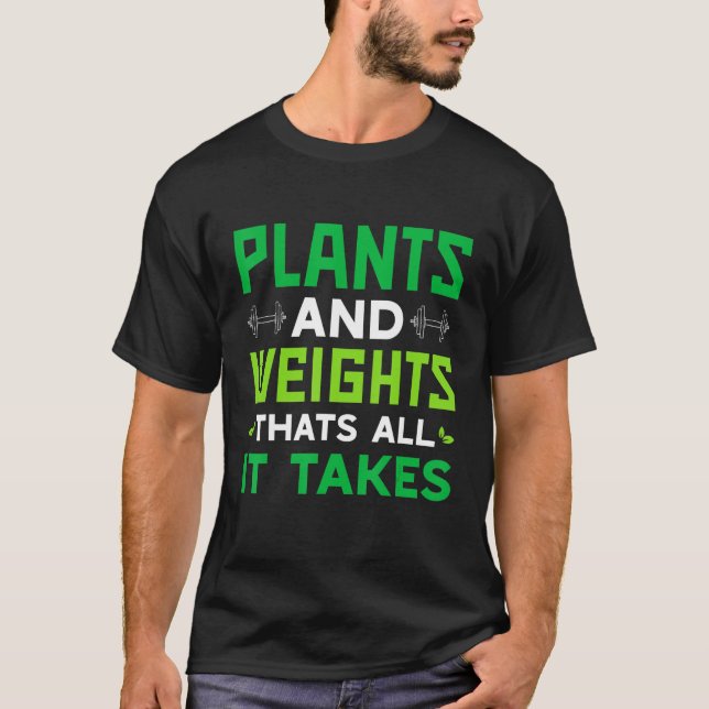 Camiseta Vegan Plantas Y Pesos Eso Es Todo Lo Que Se Necesi (Anverso)
