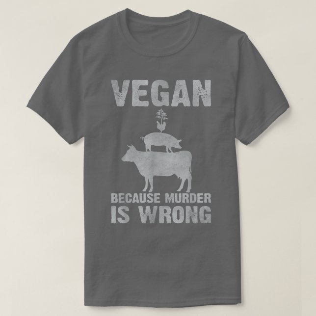Camiseta Vegan Porque El Asesinato Es Un Mensaje Vegetario  (Diseño del anverso)