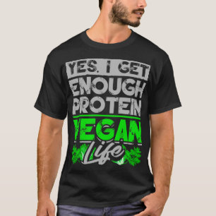 Camiseta Vegan Sí Tengo Suficiente Proteína Vegan Life