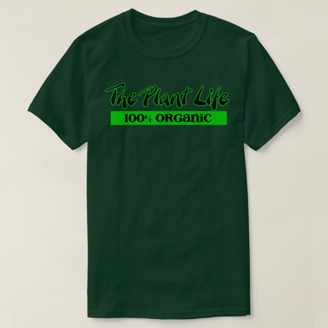 Camiseta Vegan The Plant Life 100 Organic Vegetable Vegetar (Diseño del anverso)