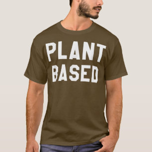 Camiseta Vegan Vegan Basada En Plantas
