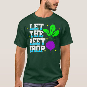 Camiseta Vegan Vegetarian Gardening Beet Let The Beet D