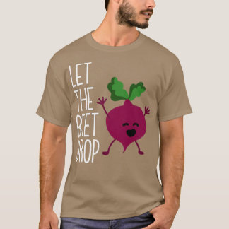 Camiseta Vegan Vegetarian Gardening Beet Let The Beet D