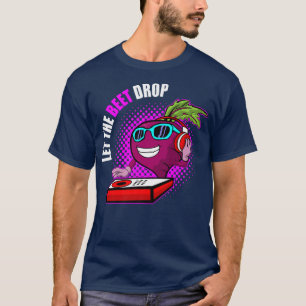 Camiseta Vegan Vegetarian Gardening Beet Let The Beet D