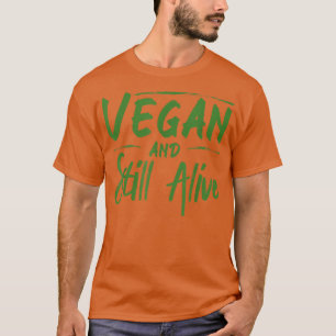 Camiseta Vegan Y Siguen Vivas La Vida Vegetaria