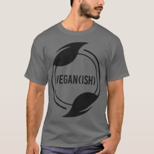 Camiseta VeganIsh Veganish Fleitarian Vegetarian Herbivore
