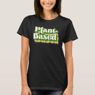 Camiseta Vegano a base de plantas con poder de plantas verd