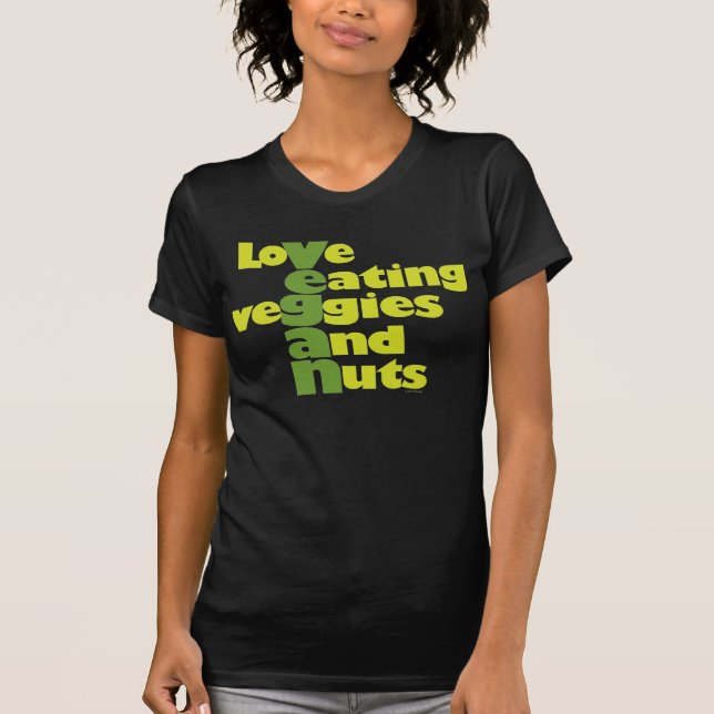 Camiseta Vegano. .loVe que come veGgiies y nueces (Anverso)