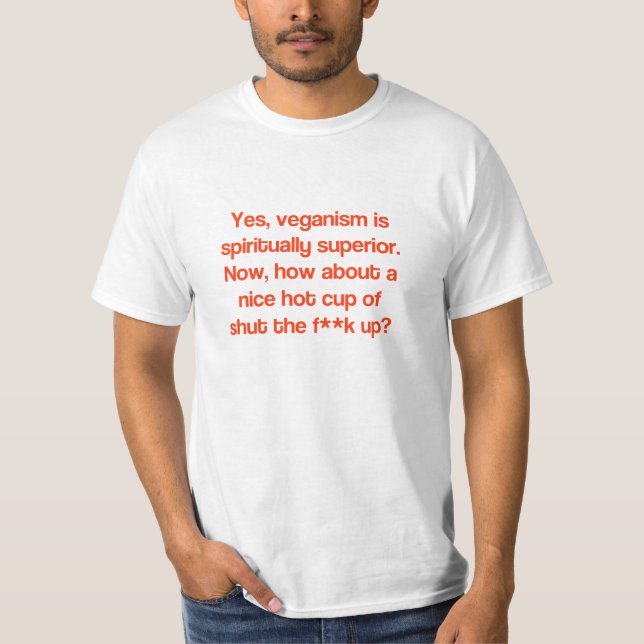 Camiseta ¿veganos superiores? (Anverso)