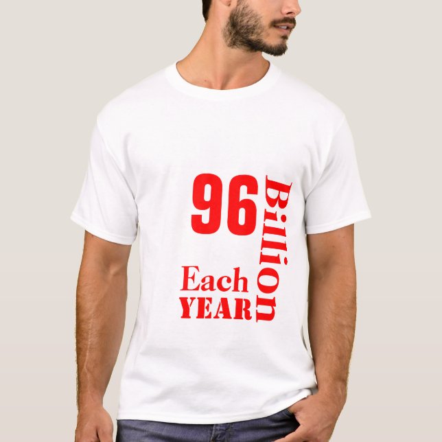 Camiseta VEGANS, SAVE, 96, Billion, Lives, Each, Year (Anverso)
