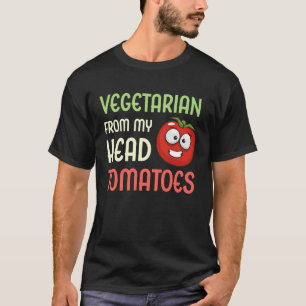 Camiseta Vegetariano De Mi Cabeza Tomates Veggie Tomate Ve